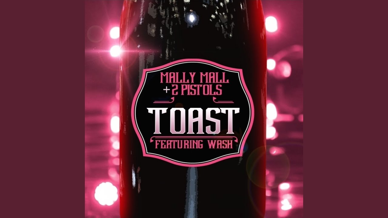 Toast (feat. Wash)