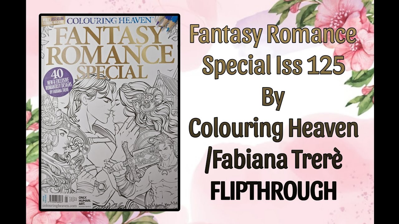 Fantasy Romance Special Issue 125 By Colouring Heaven/Fabiana Trerè FLIPTHROUGH