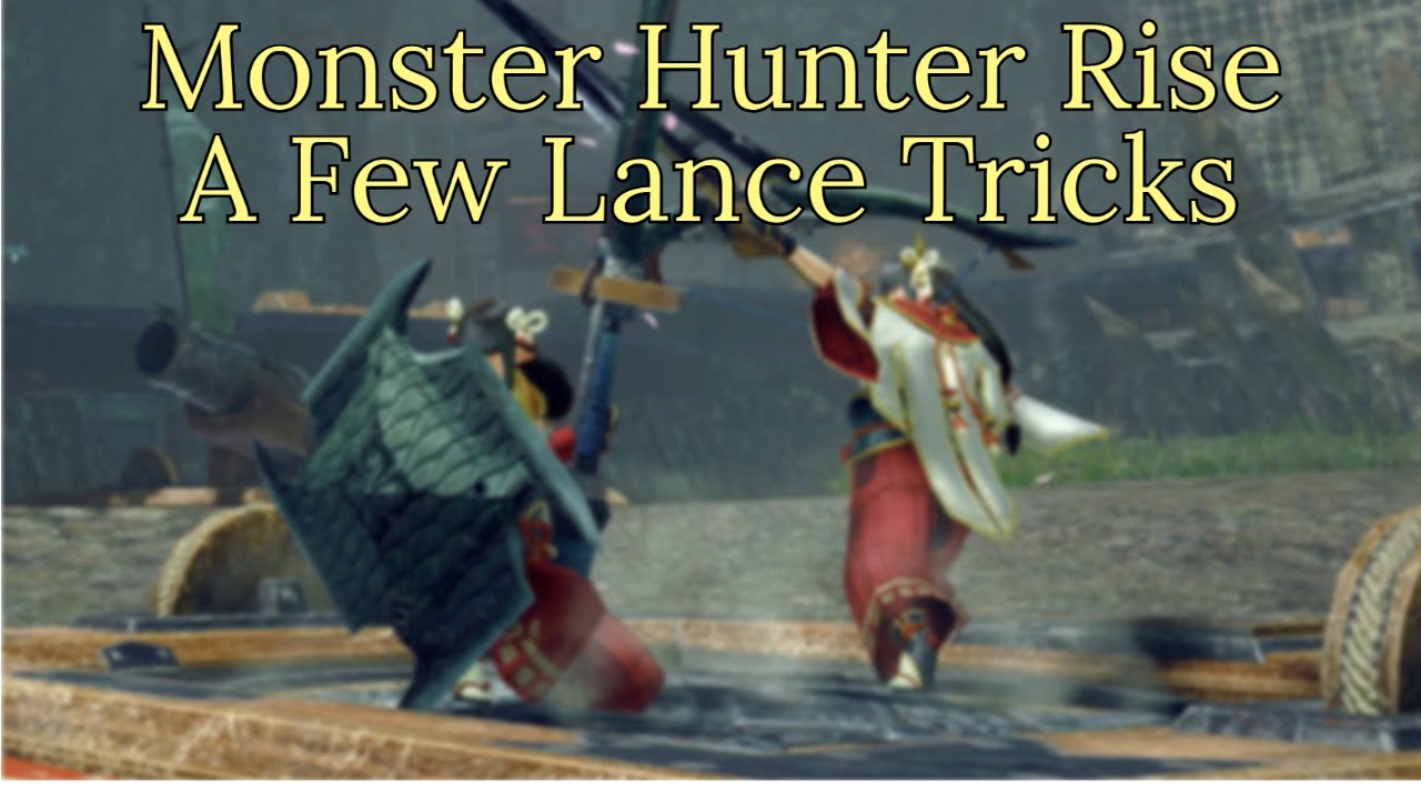 Monster Hunter Rise - a few lance tricks