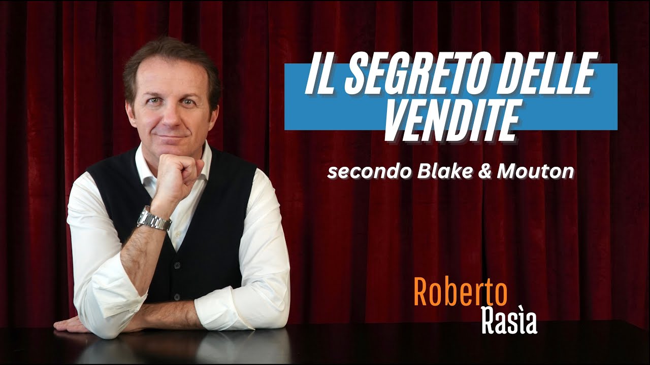 Il segreto delle vendite secondo Blake e Mouton - quando conoscersi fa la differenza!
