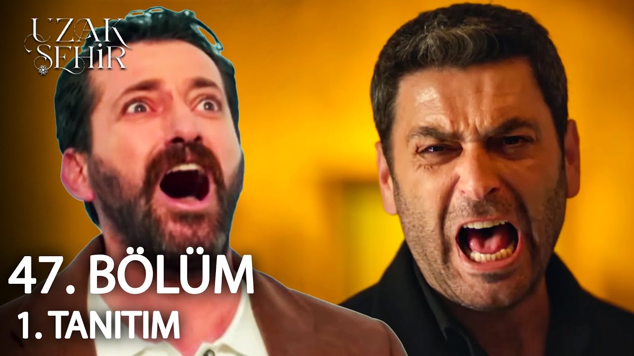 Uzak Şehir 47. Bölüm 1. Tanıtım | BORAN'IN SONU!