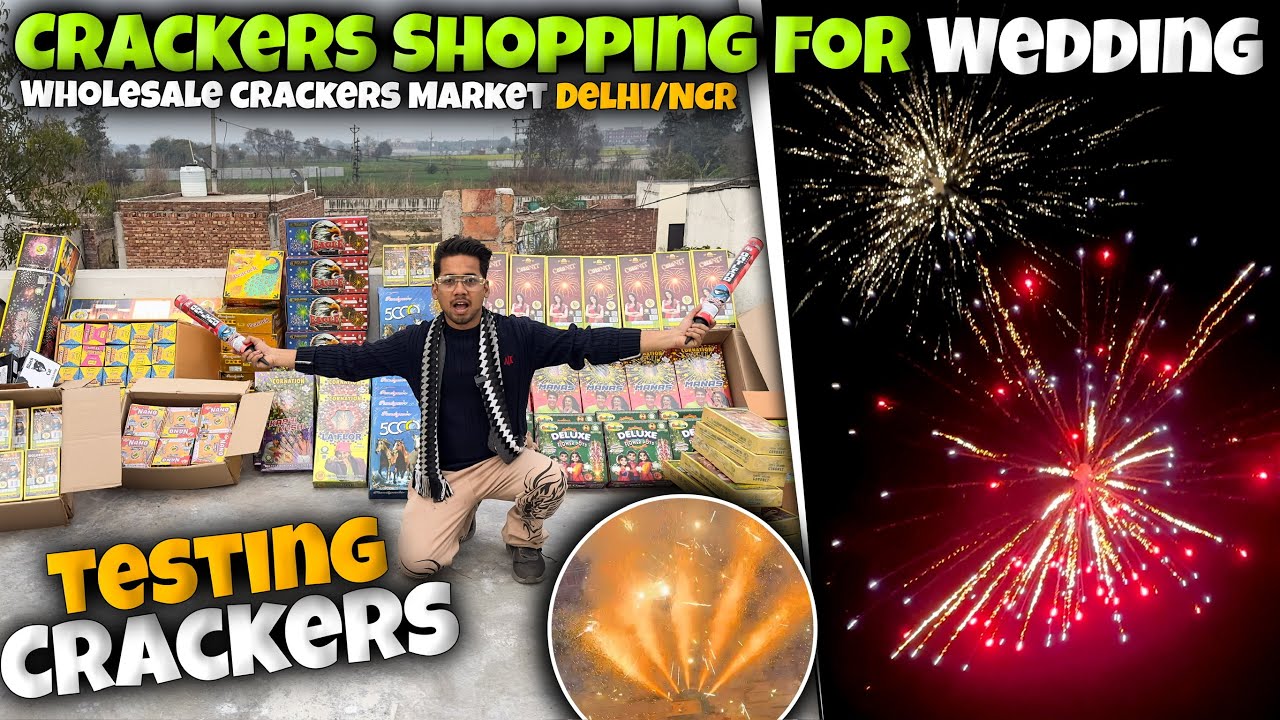 Cheapest Crackers for Wedding Delhi/NCR | Crackers Testing 2026 | Wholesale Pataka Market 2026