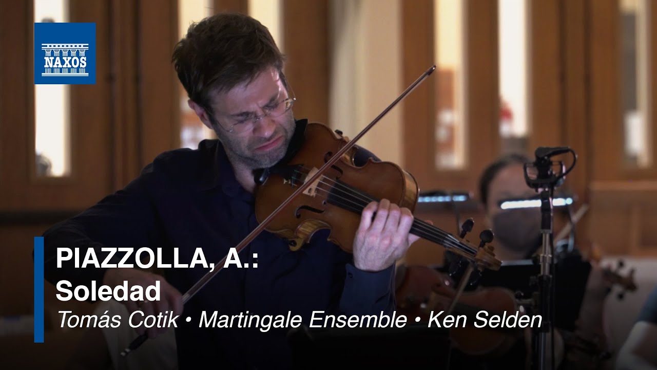 Astor Piazzolla: Soledad (Tomás Cotik  • Martingale Ensemble • Ken Selden) (music video)