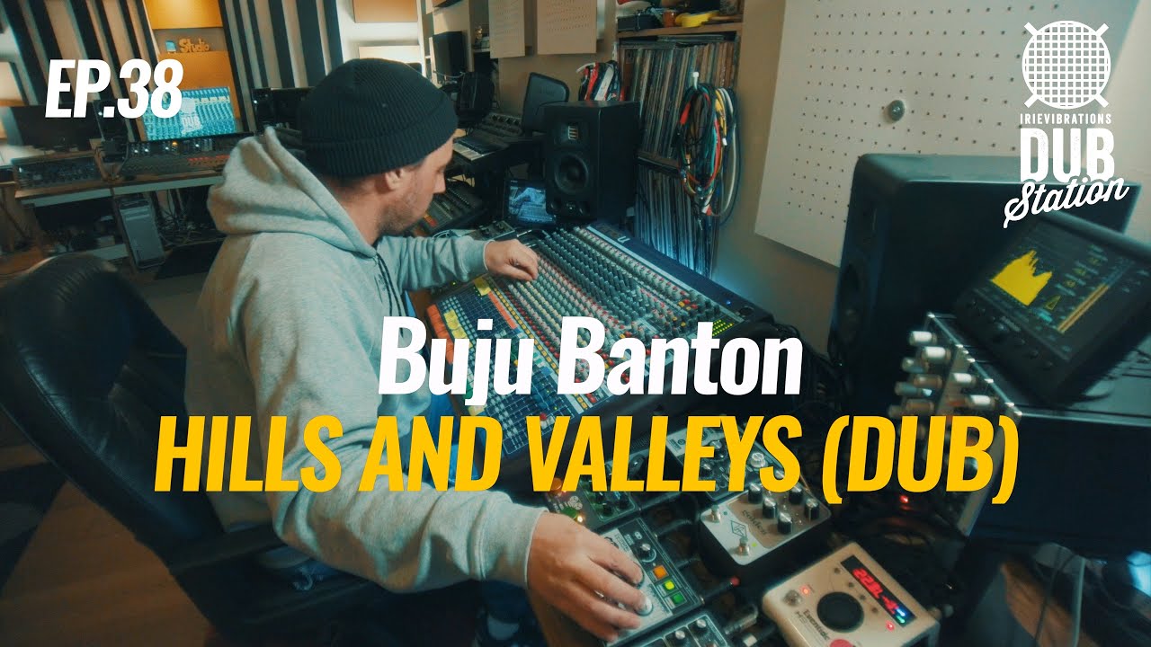 Buju Banton - Hills And Valleys [DUB] 🎛️ DUBSTATION | Ep.#38