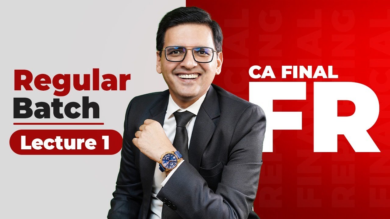 CA Final FR New Batch | Lecture 1 | Intro to IndAS