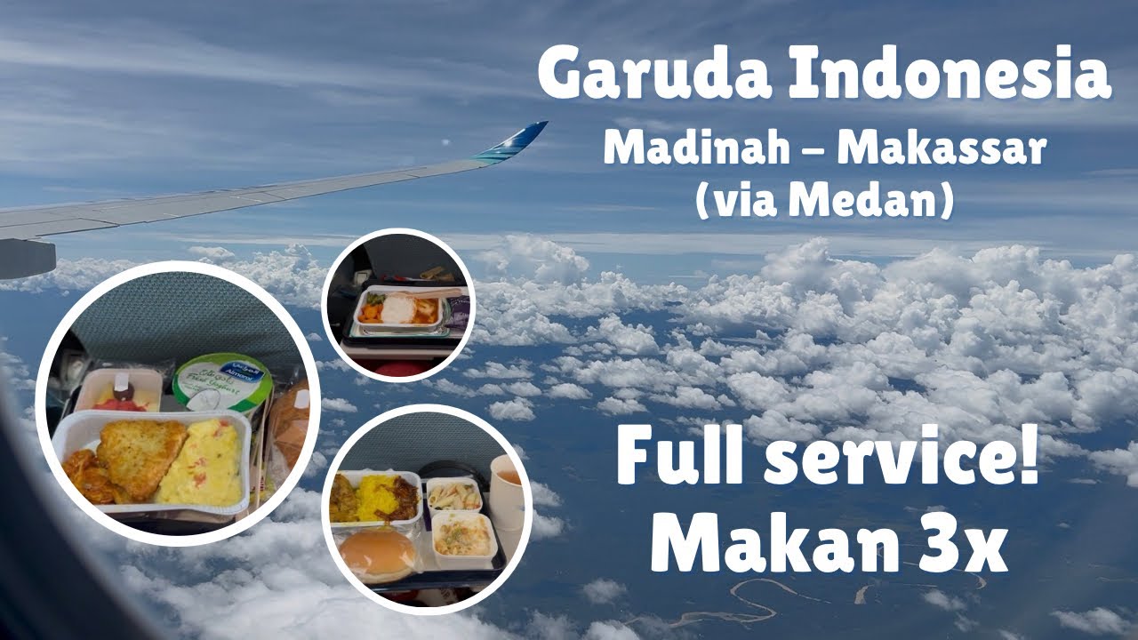 FULL SERVICE!!! FLIGHT REVIEW: Garuda Indonesia (A330-900 Neo) - Madinah to Makassar (via Medan)