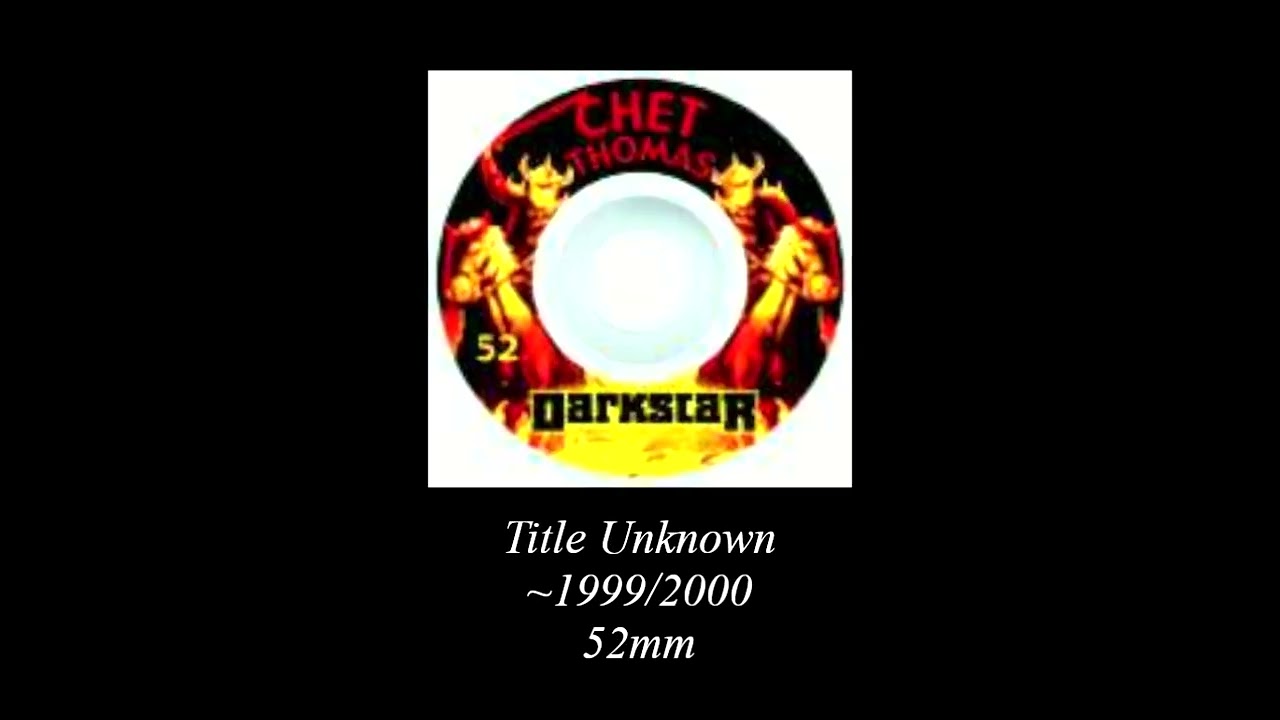 Chet Thomas Darkstar Wheels
