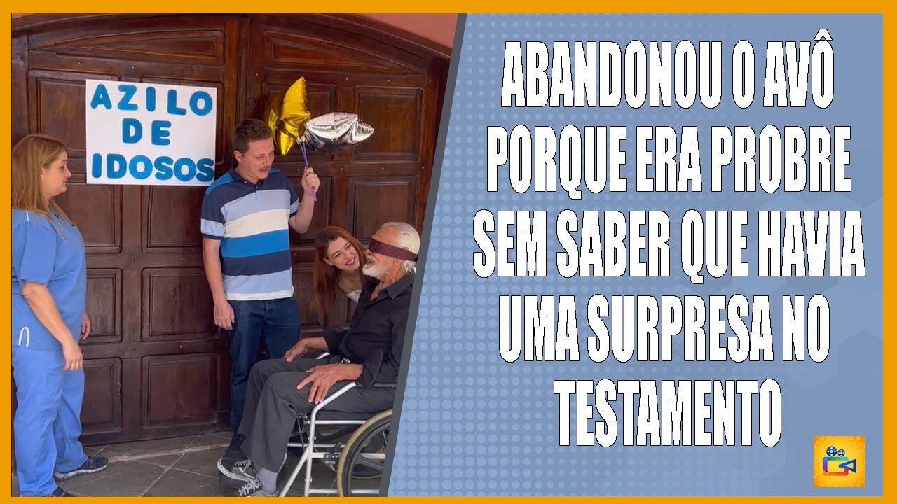 Abandonou o avô porque era pobre, sem saber que havia uma surpresa no testamento.