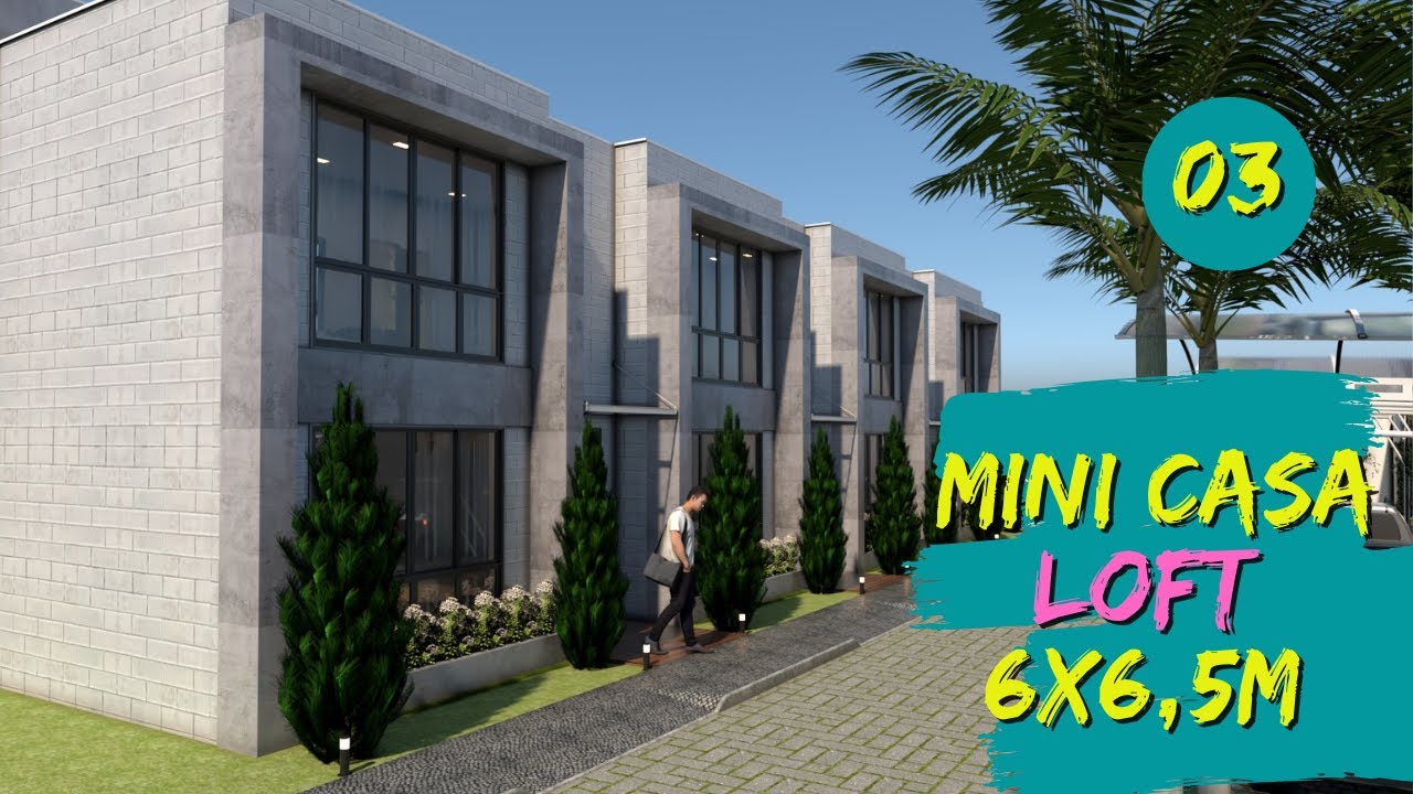 MINI CASA TIPO LOFT - 6X6,50m (Projeto Pronto)