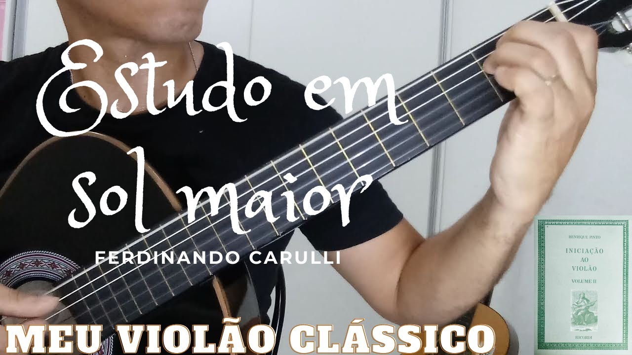 Estudo em Sol maior, Ferdinando Carulli, Iniciação ao Violão, VoI. II Pág. 13 (por Antonio L S Neto)