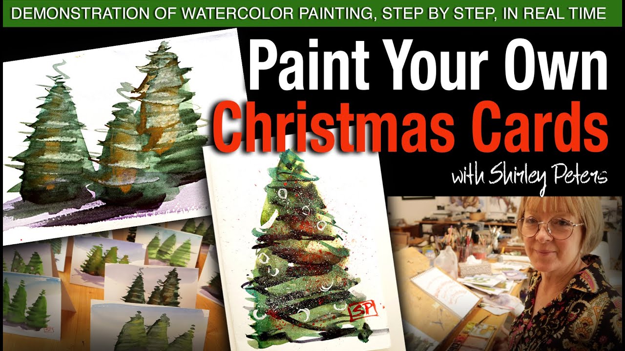 Paint Your Own Christmas Cards! Demonstration Watercolor Painting, Online, Step-by-Step Real Time.