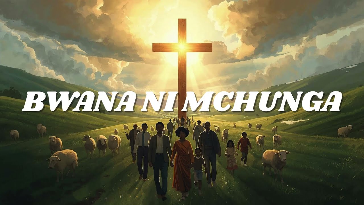 Bwana ni Mchunga(lyrics)
