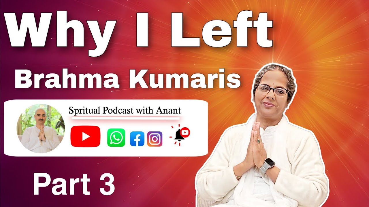 Why I Left Bk p3 Eye-Opening Fact About Brahmakumaris  By Ex bk, Brahma Kumaris don't want you know