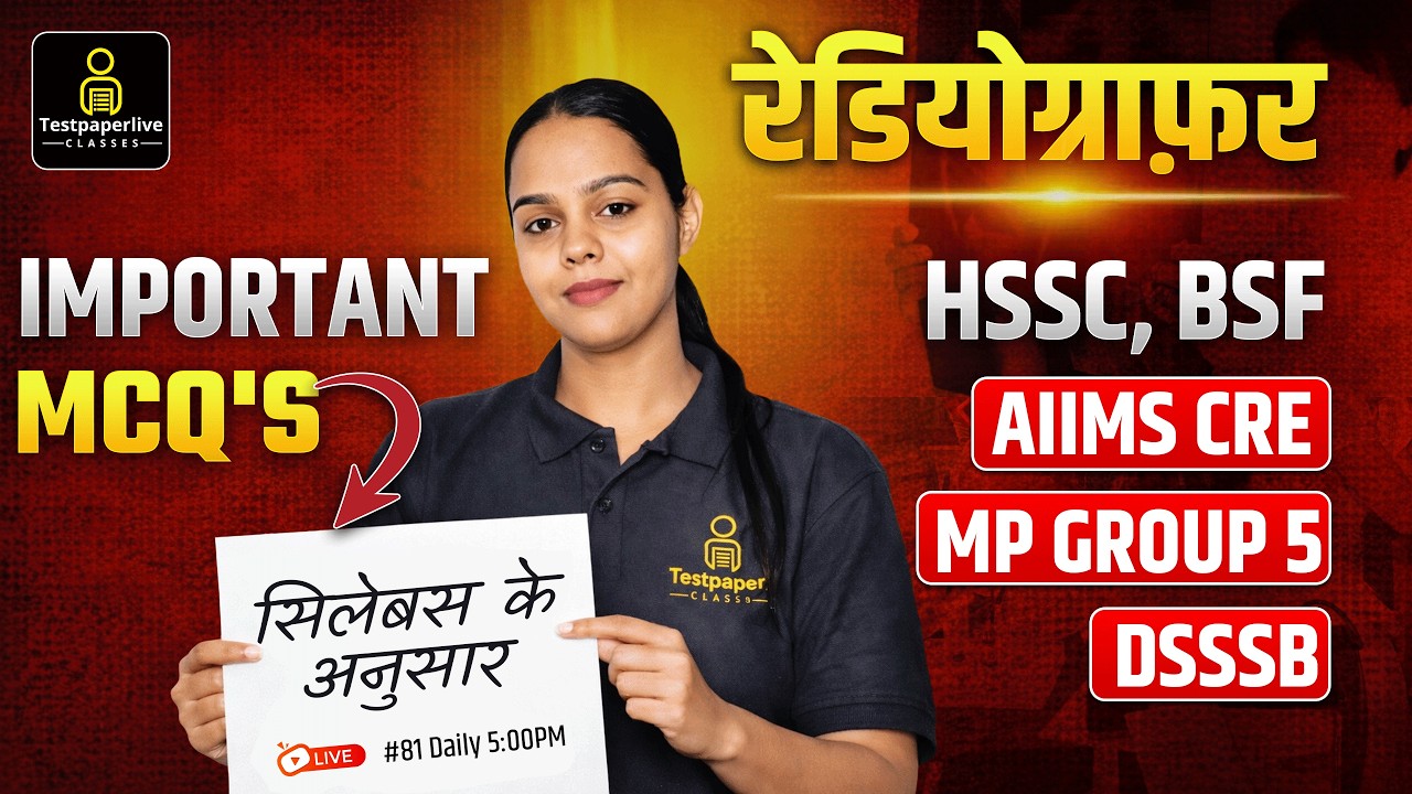 🩻 Radiographer & X-Ray Technician MCQ's Classes 2026 | AIIMS CRE | J&K | MP GROUP 5 | BSF | HSSC #81