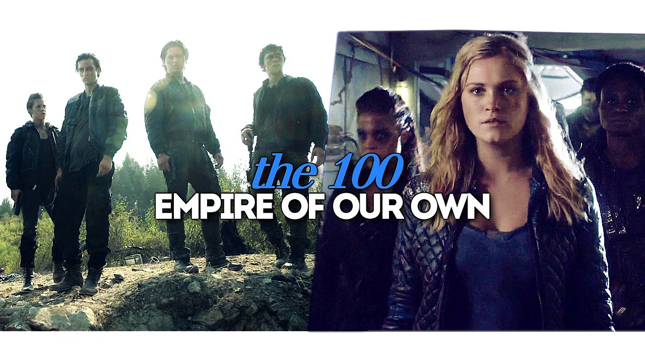 the 100 • empire of our own