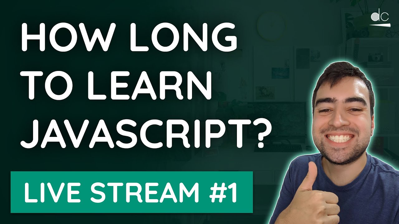 How long did it take to learn JavaScript? - dcode Live Stream #1