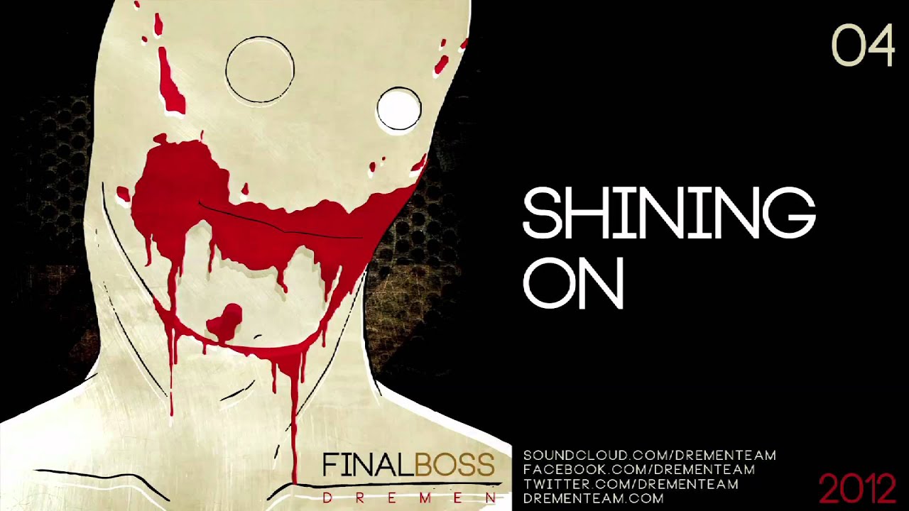 DREMEN 'SHINING ON'. FINAL BOSS 2012