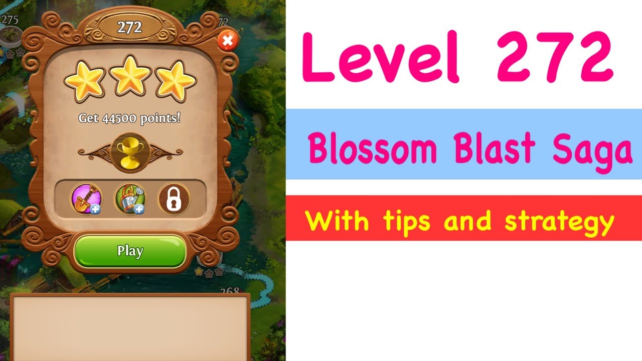 Blossom Blast Saga Level 272 Tips and Strategy Gameplay NO BOOSTERS EVER!