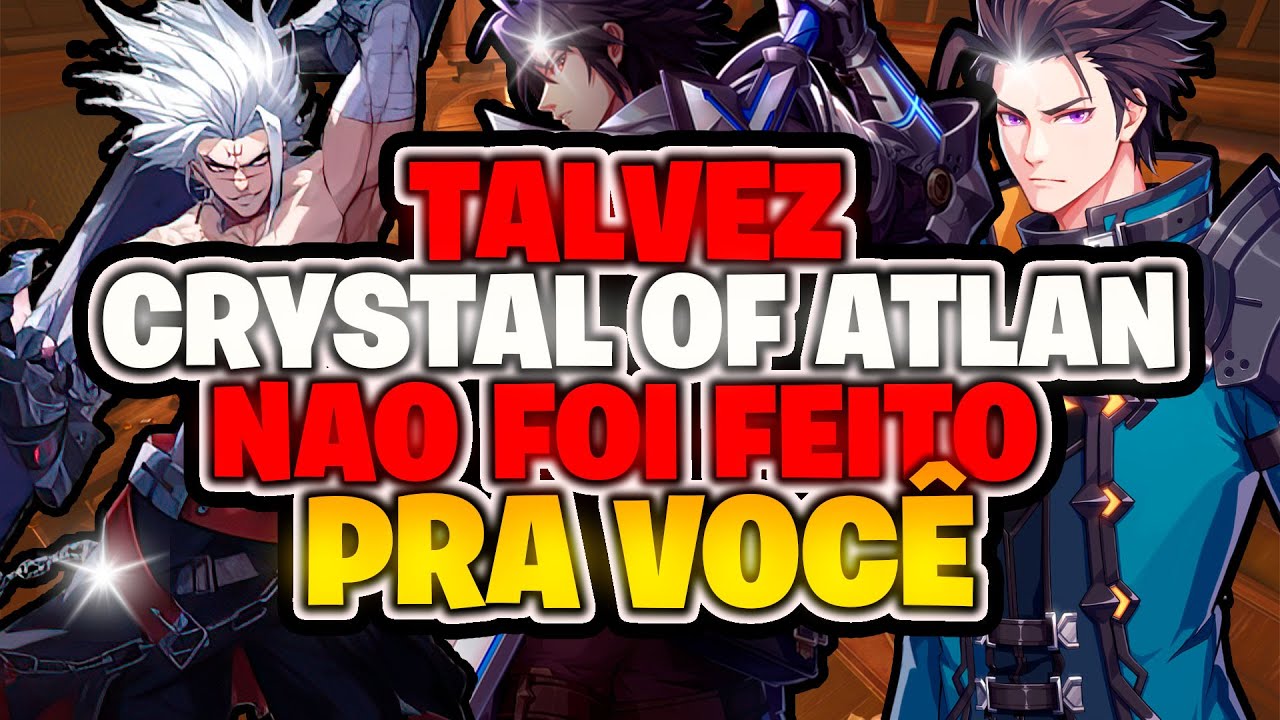 TALVEZ CRYSTAL OF ATLAN NÃO FOI FEITO PRA VOCÊ | SITUAÇÃO DA NOVA DUNGEON | COA IS THE BEST