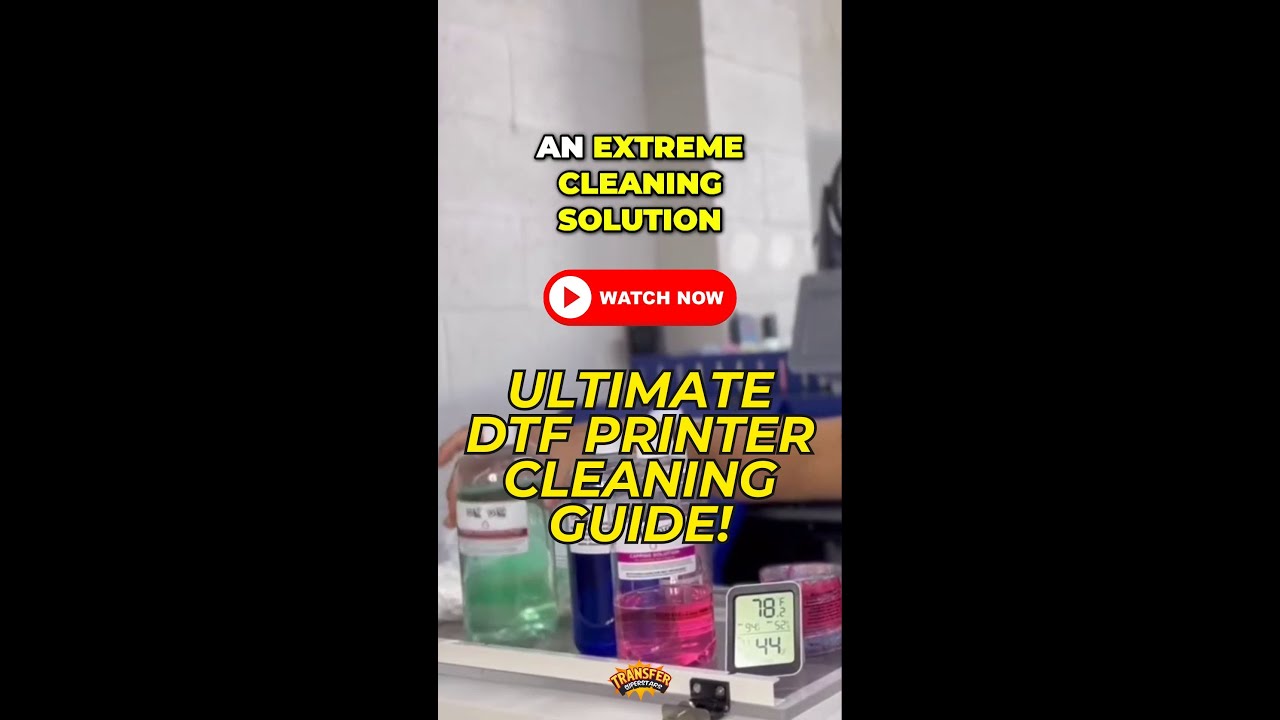 Ultimate DTF Printer Cleaning Guide: Solutions & Maintenance Tips