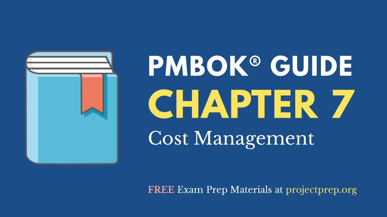 PMBOK® Guide (6th Edition) – Chapter 7 – Cost Management