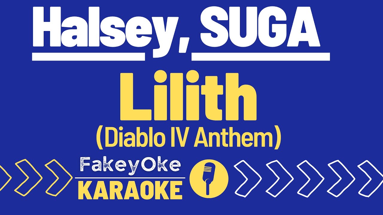 Halsey, SUGA - Lilith (Diablo IV Anthem) [Karaoke]