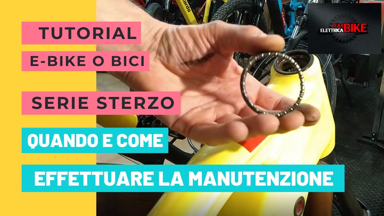 E-BIKE O BICI - COME E QUANDO EFFETTUARE LA MANUTENZIONE DELLA SERIE STERZO -