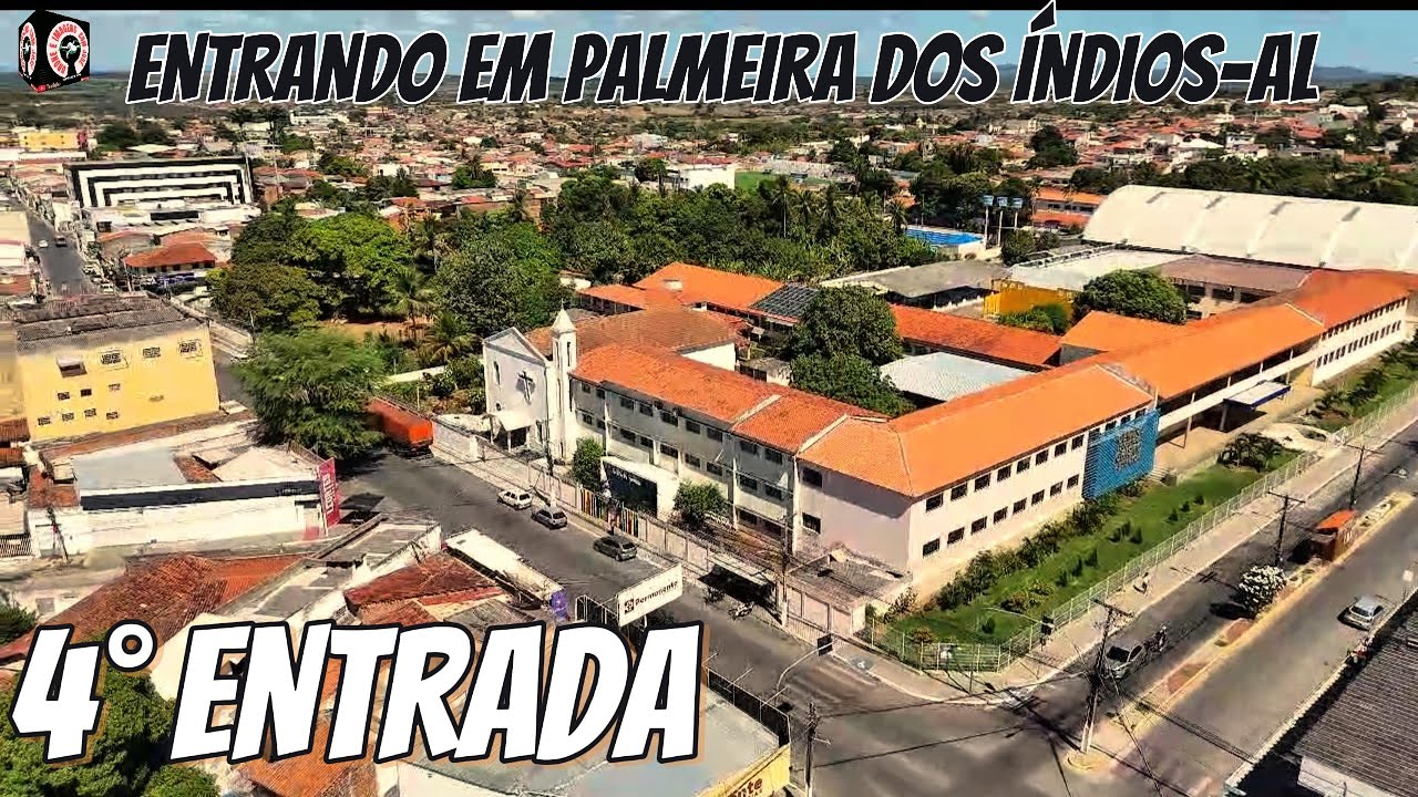 4°ENTRADA DE PALMEIRA DOS ÍNDIOS ALAGOAS.