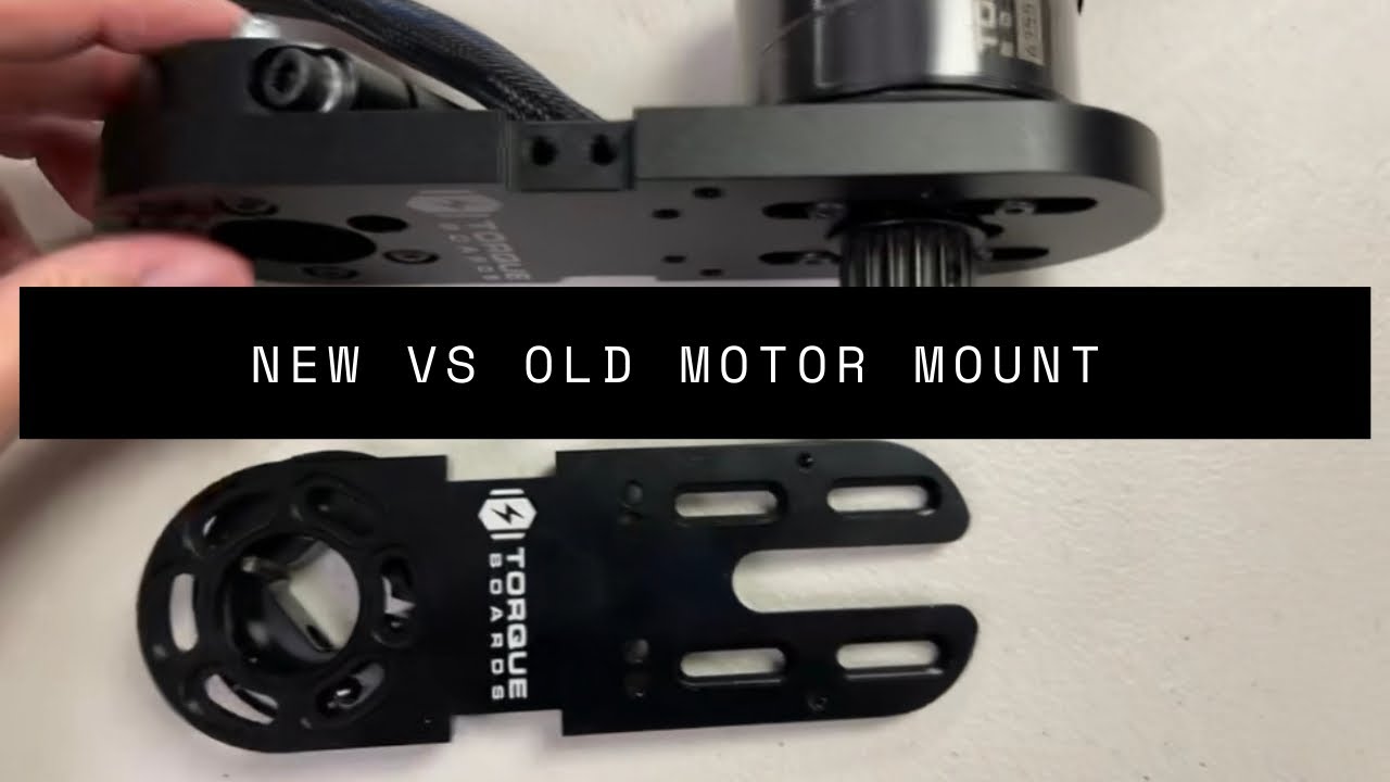 NEW VS Old Electric Skateboard Motor Mount TorqueBoards DIY Electric Skateboard