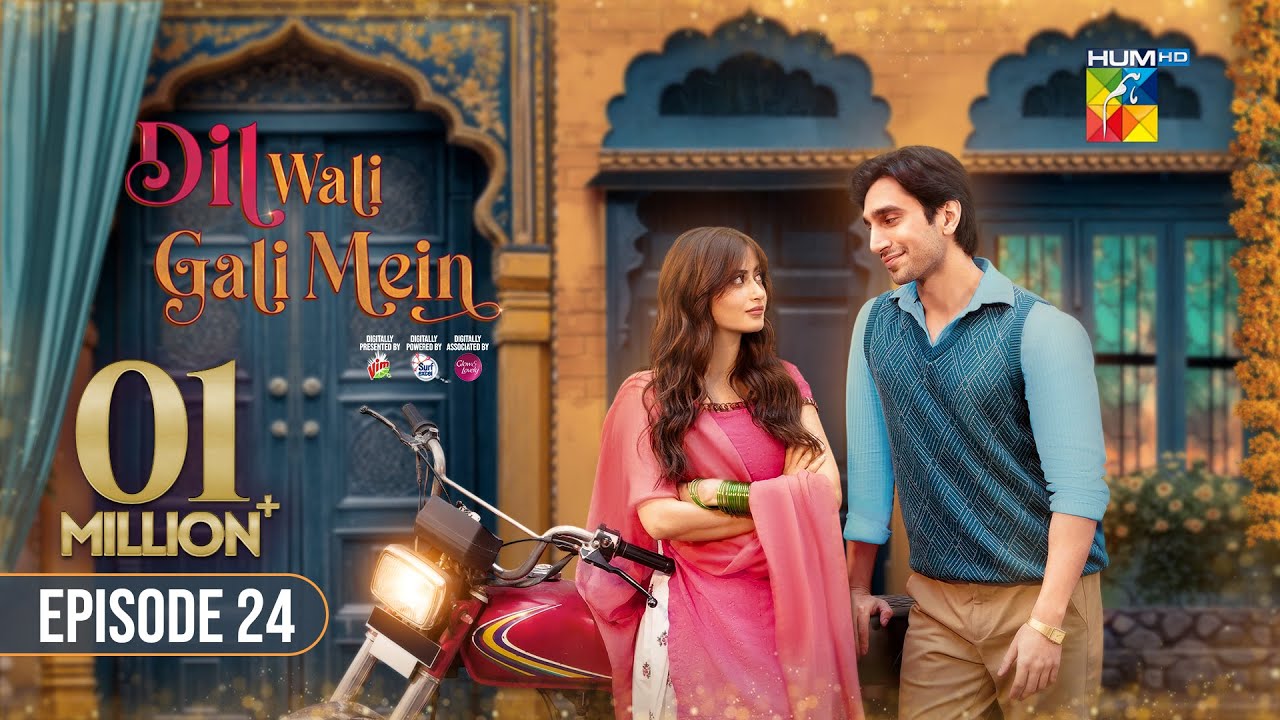 Dil Wali Gali Mein - Ep 24 [CC] - 25th Mar 25 - [ Sajal Ali & Hamza Sohail ] Vim, Surf Excel & GAL