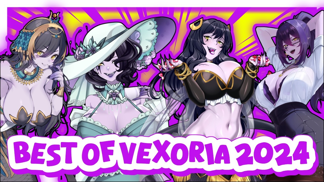 BEST OF VEXORIA - 2024!