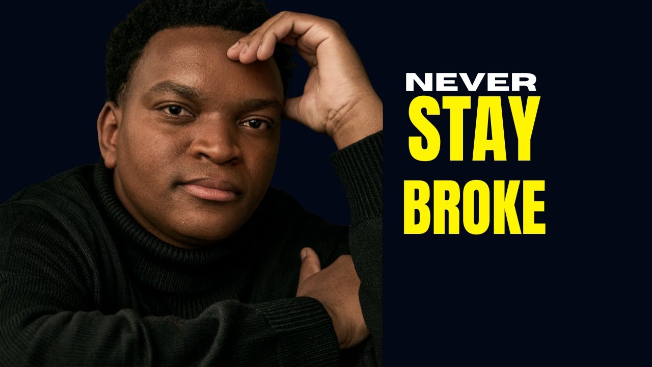 Joseph Rutakangwa - Never Stay Broke: Practical Steps to Financial Freedom