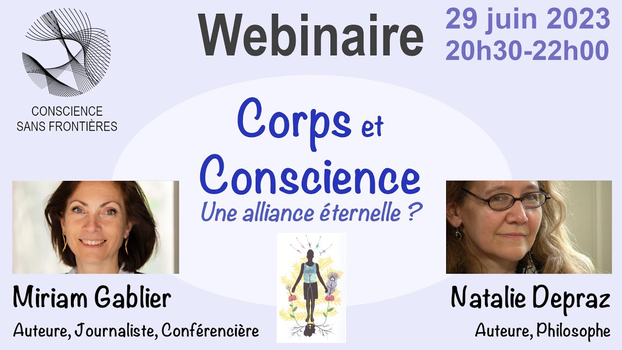 WEBINAIRE: Corps et Conscience une alliance &eacute;ternelle ?