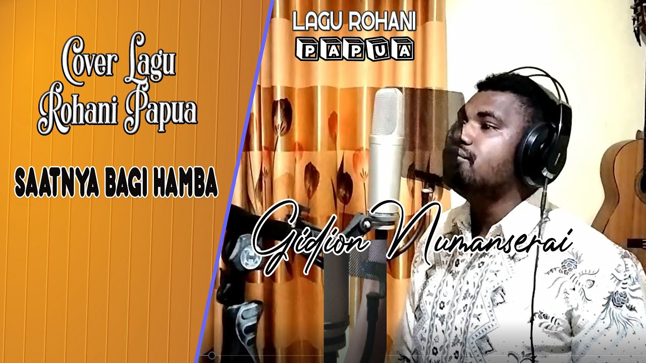 SAATNYA BAGI HAMBA | VOC. GIDION NUMANSERAI