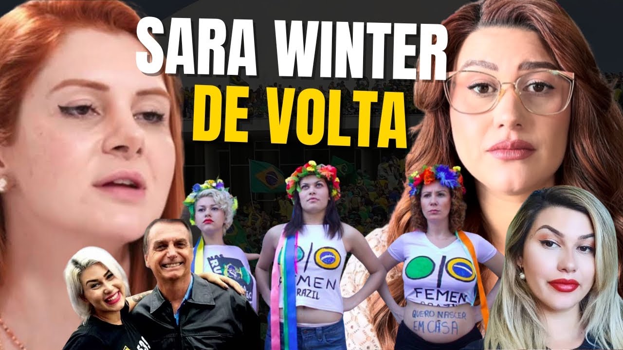 SARA WINTER REAPARECE E DETONA O MITO E BOLSONARISTAS