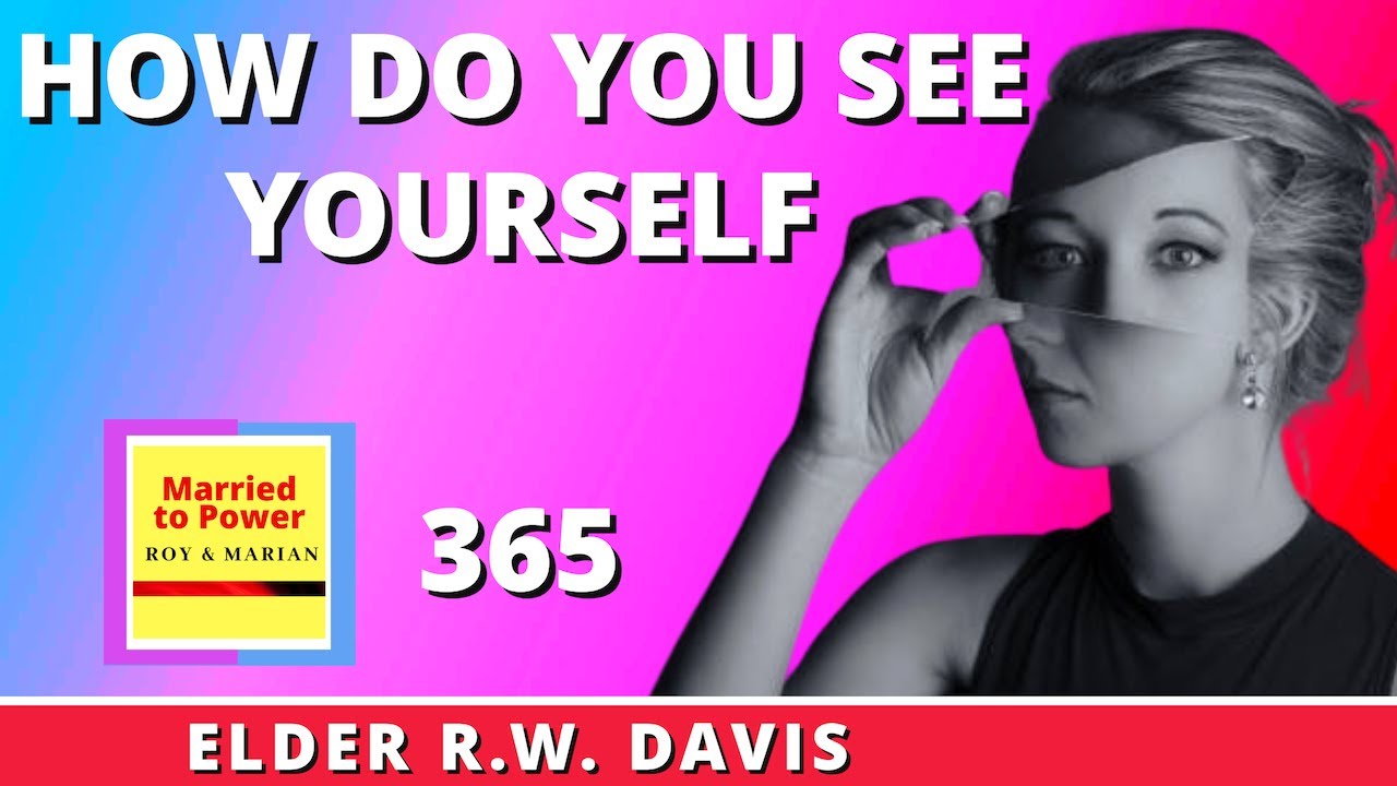 How Do You See Yourself | Elder R.W. Davis | Luke 19:1-10