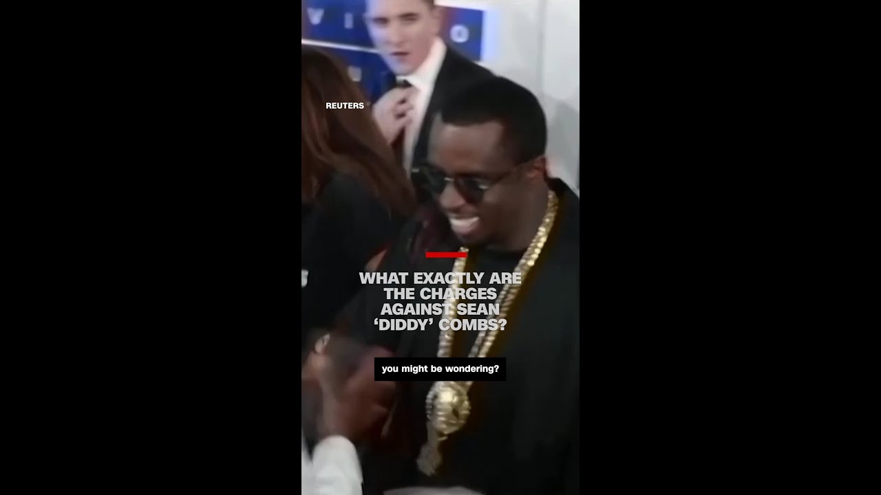 What exactly are the charges against Sean &lsquo;Diddy&rsquo; Combs?