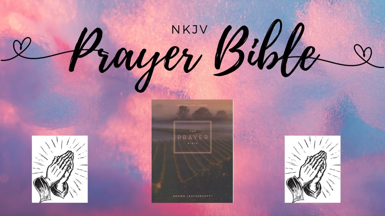 NKJV The Prayer Bible