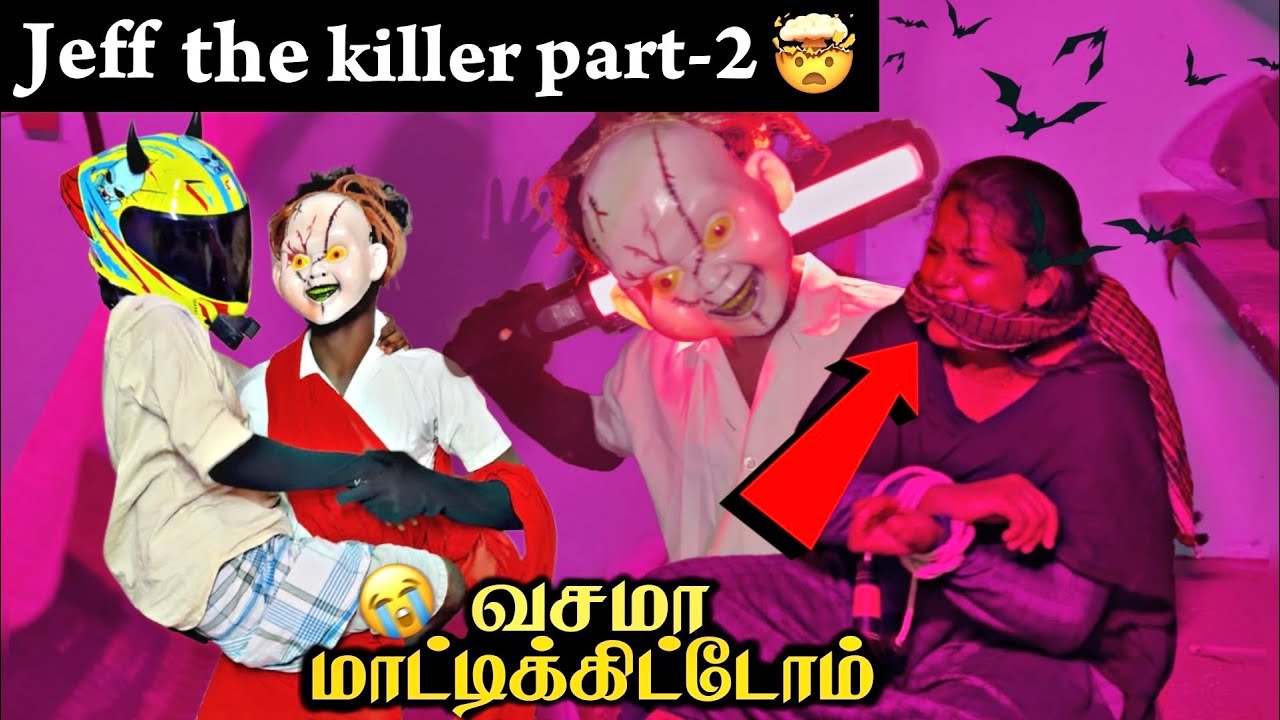 Kuttyttf | 😱Jeff The Killer Psycho | 🥵மீண்டும் மீண்டுமா⁉️ இறுதிவரை பாருங்க💔Part-2 #ttf #kuttyttf 