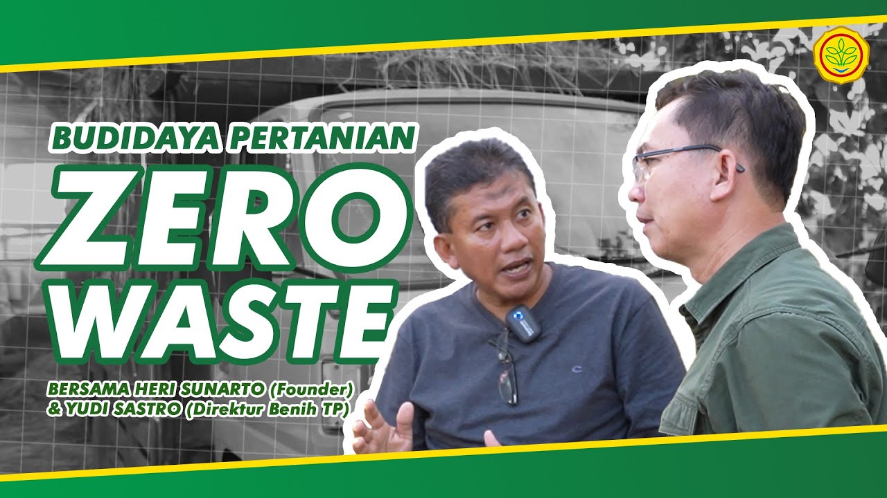 Mempelajari Budidaya ZERO WASTE di Sukoharjo oleh Heri Sunarto Bersama Yudi Sastro Direktur Benih TP