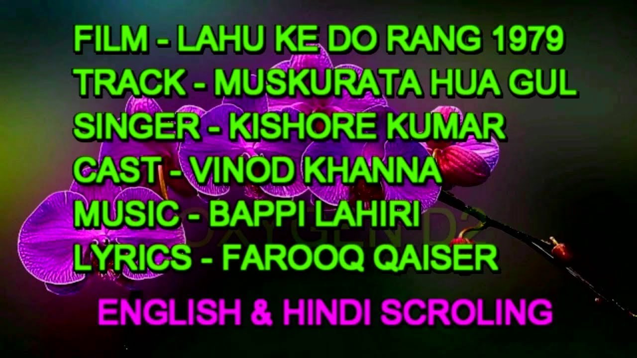 Muskurata Hua Gul Khilata Hua Karaoke With Lyrics Scrolling Oxygen D2 Kishore Lahu Ke Do Rang 1979