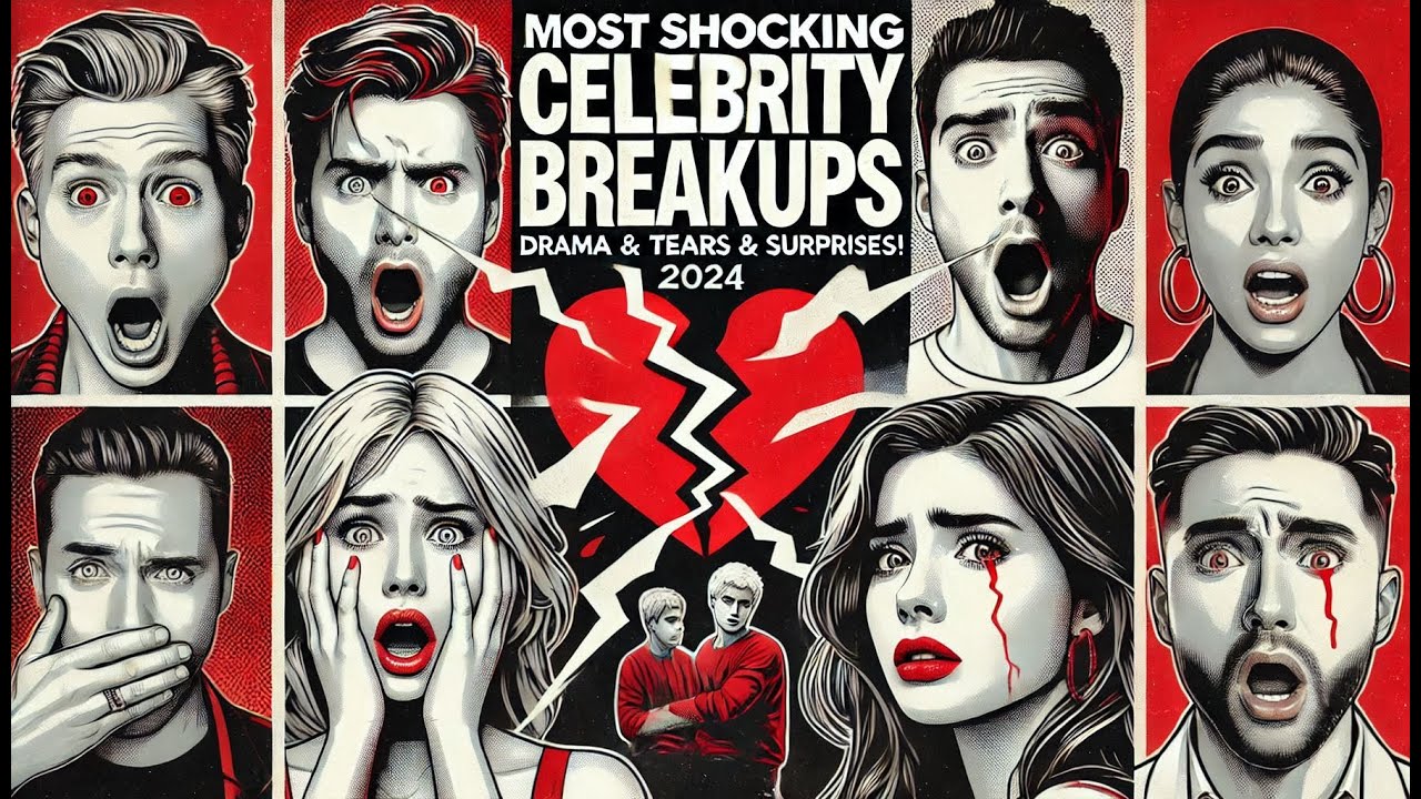 MOST SHOCKING CELEBRITY BREAKUPS OF 2024