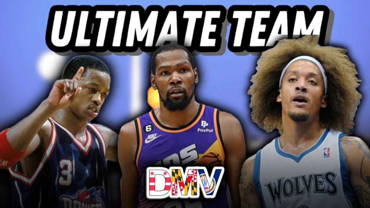Building the Ultimate DMV Basketball Team