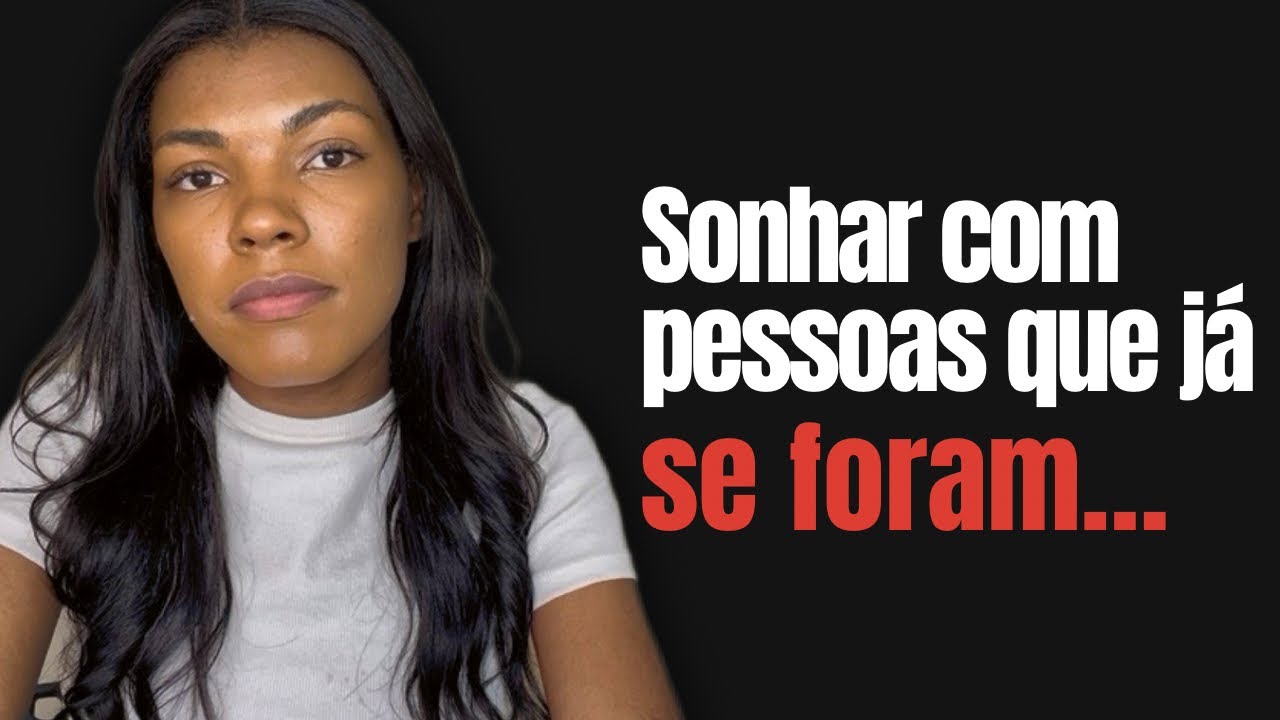 Se você sonha com pessoas que já partiram desse mundo, tome cuidado!! 