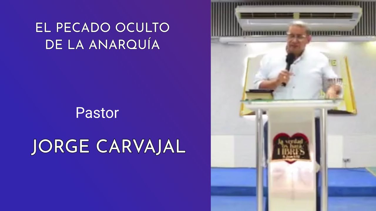 EL PECADO OCULTO DE LA ANARQUÍA. JORGE CARVAJAL