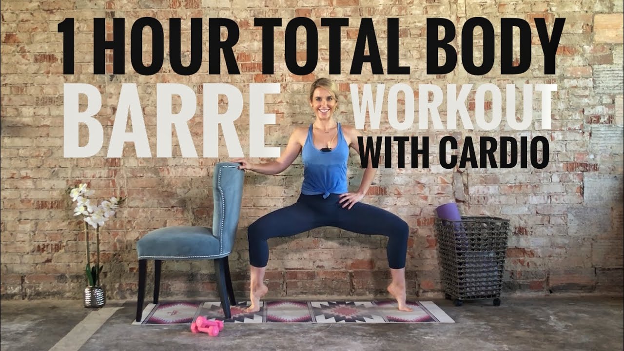 One Hour Total Body Barre Workout with Cardio - Burn upto 500 calories! Minimal Equipment Needed