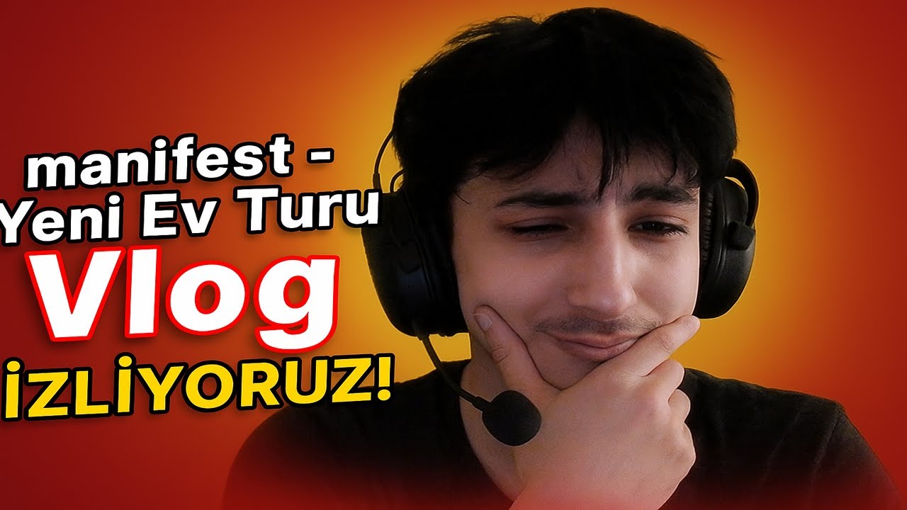 manifest - Yeni Ev Turu | Vlog İZLİYORUZ!