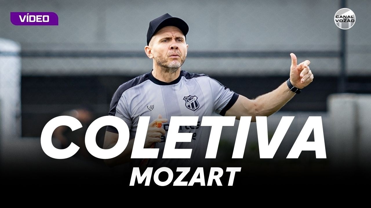 [Cearense '26] Coletiva Mozart Santos | Pós-Jogo Ceará 0 X 0 Fortaleza | Canal do Vozão