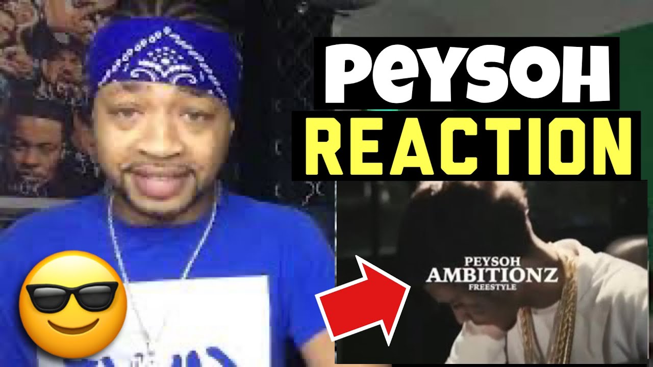 Peysoh - Ambitionz Freestyle | Reaction