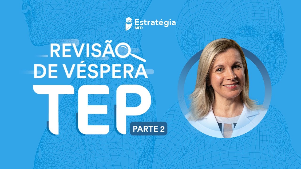Revisão de Véspera TEP - Parte 2 - (Título de Especialista em Pediatria)